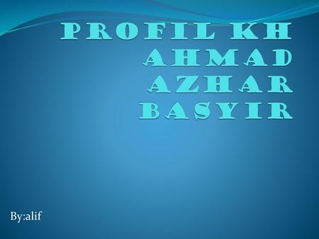 Profil kh ahmad azhar basyir