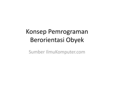 Konsep Pemrograman Berorientasi Obyek