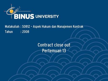 Contract close out Pertemuan 13