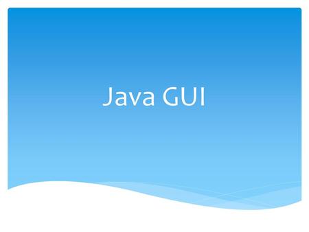 Java GUI.