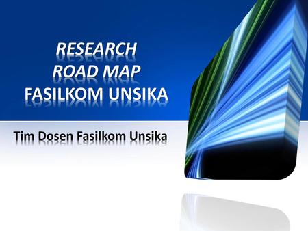 RESEARCH ROAD MAP FASILKOM UNSIKA