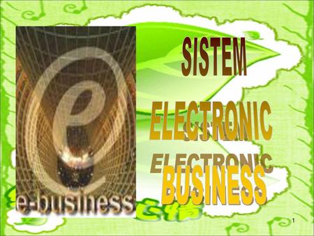 SISTEM ELECTRONIC BUSINESS.