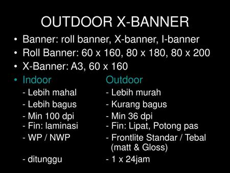 OUTDOOR X-BANNER Banner: roll banner, X-banner, I-banner