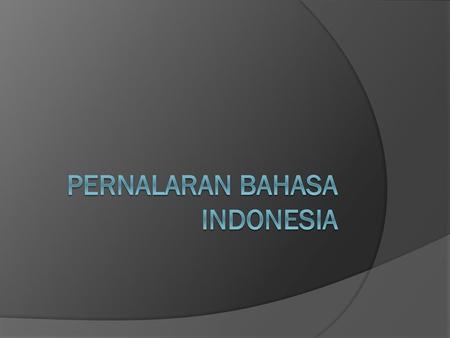 Pernalaran Bahasa Indonesia