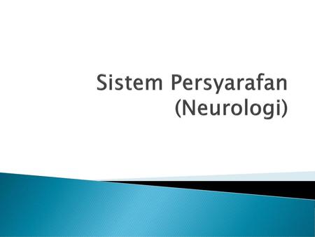 Sistem Persyarafan (Neurologi)