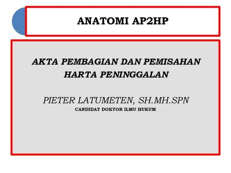 AKTA PEMBAGIAN DAN PEMISAHAN CANDIDAT DOKTOR ILMU HUKUM