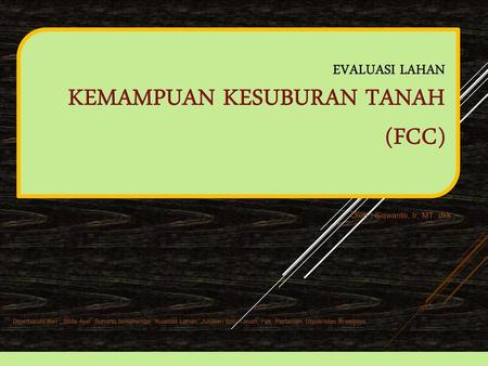 EVALUASI LAHAN KEMAMPUAN KESUBURAN TANAH (FCC)