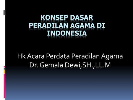 Konsep Dasar Peradilan Agama di Indonesia
