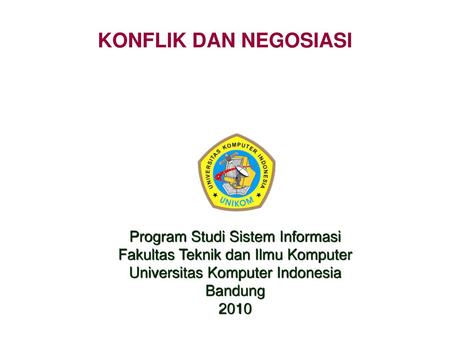 KONFLIK DAN NEGOSIASI Program Studi Sistem Informasi