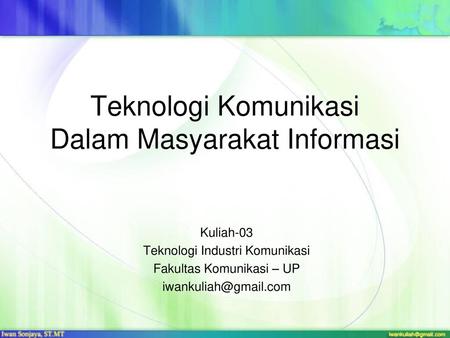 Teknologi Komunikasi Dalam Masyarakat Informasi