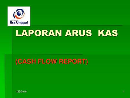 LAPORAN ARUS KAS (CASH FLOW REPORT) 1/23/2018.