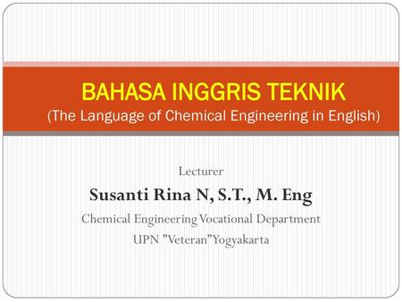 Lecturer Susanti Rina N, S.T., M. Eng
