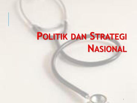 Politik dan Strategi Nasional