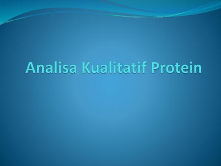 Analisa Kualitatif Protein