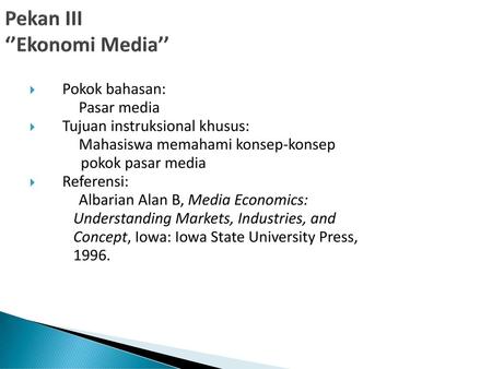 Pekan III ‘’Ekonomi Media’’