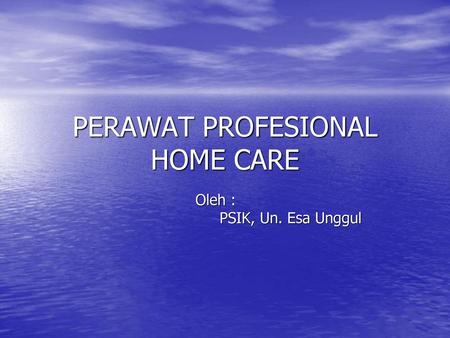 PERAWAT PROFESIONAL HOME CARE