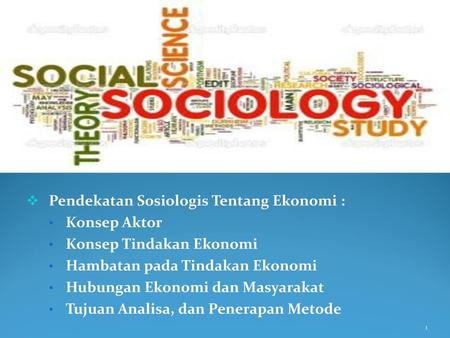 Pendekatan Sosiologis Tentang Ekonomi :
