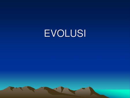 EVOLUSI.