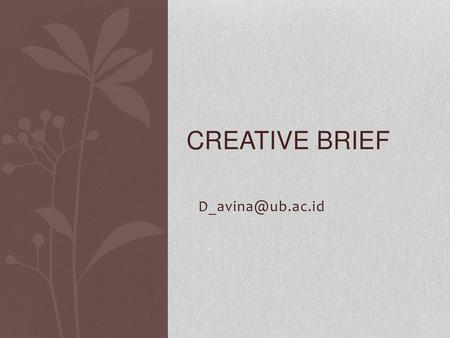 Creative Brief D_avina@ub.ac.id.