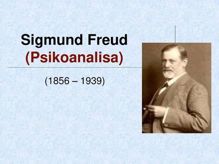 Sigmund Freud (Psikoanalisa)
