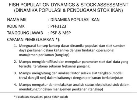 FISH POPULATION DYNAMICS & STOCK ASSESSMENT