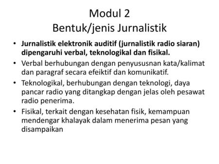 Modul 2 Bentuk/jenis Jurnalistik