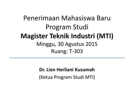 Dr. Lien Herliani Kusumah (Ketua Program Studi MTI)