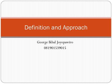 Definition and Approach