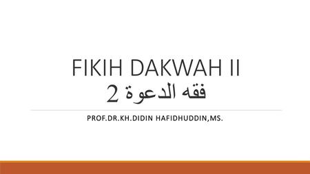 FIKIH DAKWAH II فقه الدعوة 2
