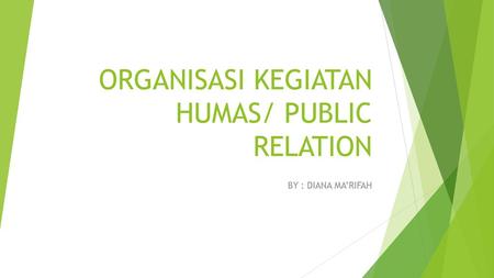 ORGANISASI KEGIATAN HUMAS/ PUBLIC RELATION