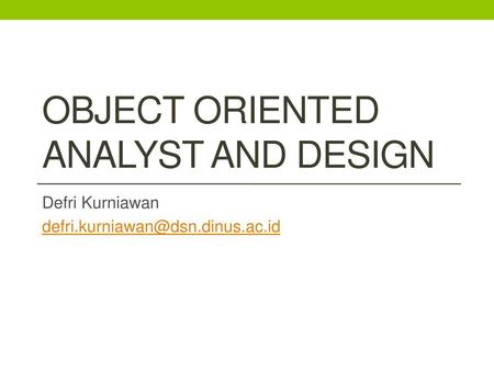 Object oriented analyst and design
