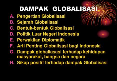 Pentingnya Globalisasi Bagi Bangsa Indonesia Ppt Download