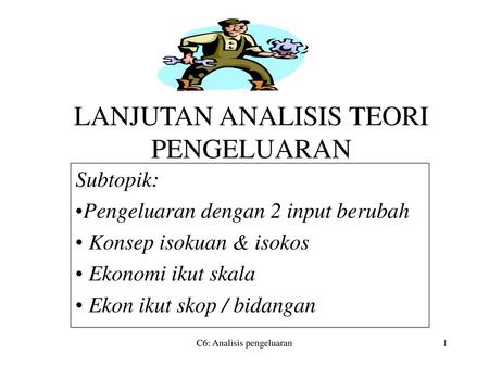 LANJUTAN ANALISIS TEORI PENGELUARAN