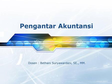 Dosen : Bethani Suryawardani, SE., MM.