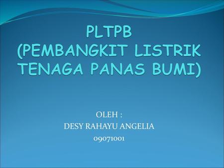 PLTPB (PEMBANGKIT LISTRIK TENAGA PANAS BUMI)