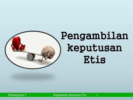 Pengambilan keputusan Etis