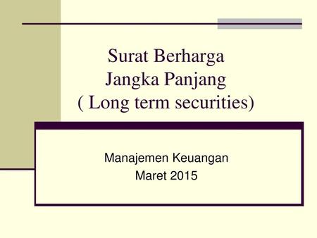 Pertemuan Minggu 1 Penilaian Surat Berharga Jangka Panjang Ppt Download