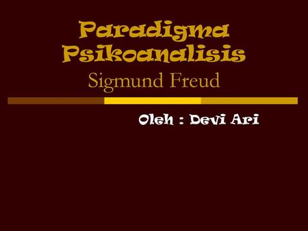 Paradigma Psikoanalisis Sigmund Freud