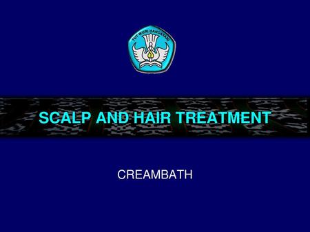 SCALP AND HAIR TREATMENT