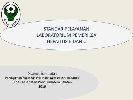 STANDAR PELAYANAN LABORATORIUM PEMERIKSA HEPATITIS B DAN C