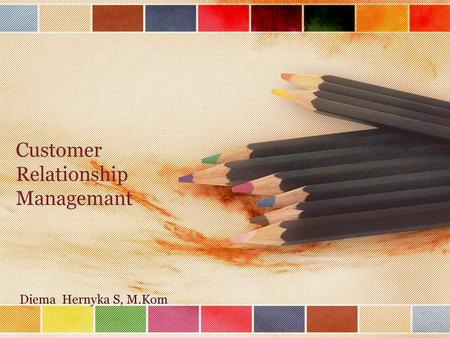 Customer Relationship Managemant