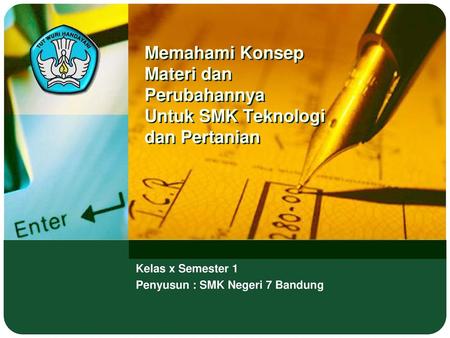 Kelas x Semester 1 Penyusun : SMK Negeri 7 Bandung