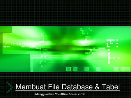 Membuat File Database & Tabel