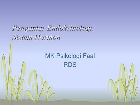 Pengantar Endokrinologi: Sistem Hormon