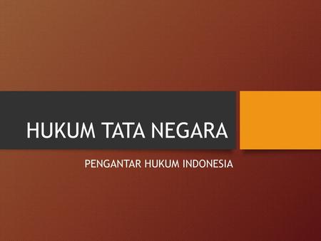 PENGANTAR HUKUM INDONESIA