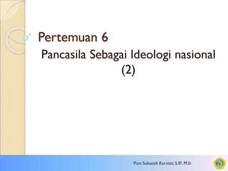 Pancasila Sebagai Ideologi nasional (2)