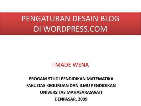 PENGATURAN DESAIN BLOG DI WORDPRESS.COM