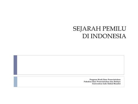 SEJARAH PEMILU DI INDONESIA
