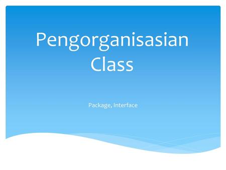 Pengorganisasian Class