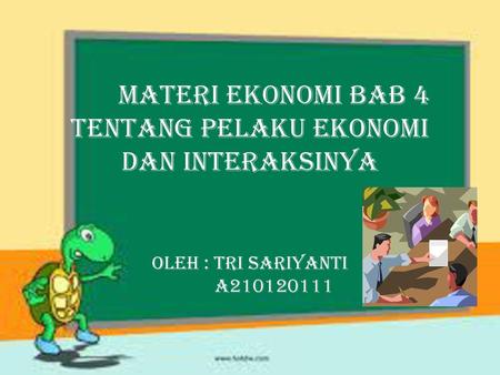 Materi EKONOMI bab 4 tentang pelaku ekonomi dan interaksinya